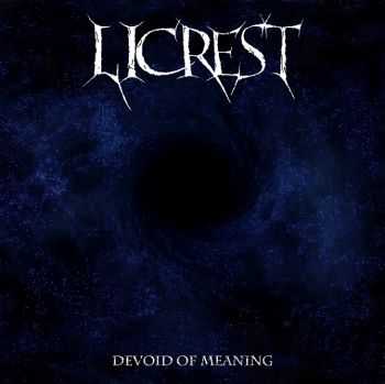 Licrest - Devoid Of Meaning (2013)