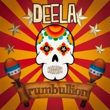 Deela - Rumbullion (2012)