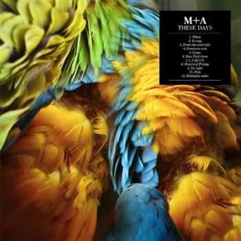 M+A - These Days (2013) M+A - These Days (2013)