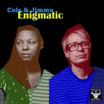 Cola & Jimmu - Enigmatic (2013) Cola & Jimmu - Enigmatic (2013)