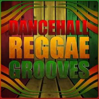VA - Dancehall Reggae Grooves (2013)