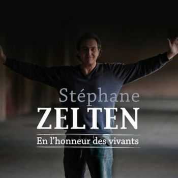 Stephane Zelten - En l'honneur des vivants (2013) Stephane Zelten - En l'honneur des vivants (2013)