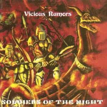 Vicious Rumors - Soldiers of the Night (1985) Vicious Rumors - Soldiers of the Night (1985)
