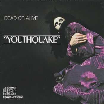 Dead Or Alive - Youthquake (1985) HQ Dead Or Alive - Youthquake (1985) HQ