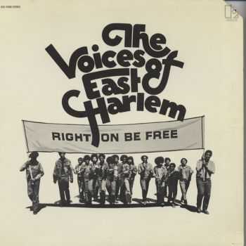 The Voices Of East Harlem - Right on Be Free (1970) The Voices Of East Harlem - Right on Be Free (1970)