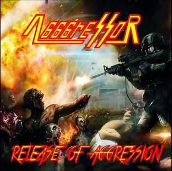 Agggressor - Release Of Aggression (2013) [LOSSLESS]