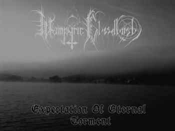 Wampyric Bloodlust - Expectation Of Eternal Torment (2013)