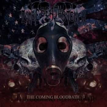Zombie Death Stench - The Coming Bloodbath (2013) Zombie Death Stench - The Coming Bloodbath (2013)