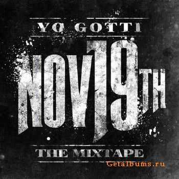 Yo Gotti - Nov 19th (2013) Yo Gotti - Nov 19th (2013)