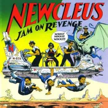 Newcleus - Jam On Revenge (1984) Newcleus - Jam On Revenge (1984)