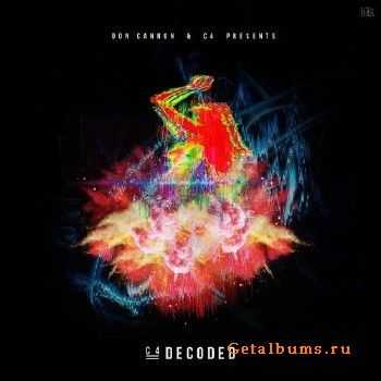 Don Cannon & C4 - Decoded (2013) Don Cannon & C4 - Decoded (2013)
