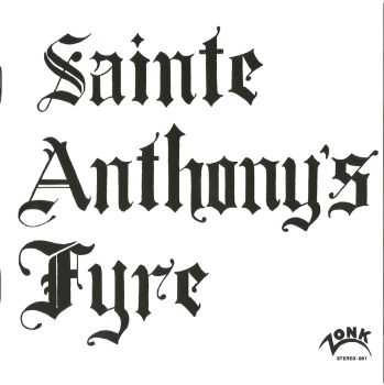 Sainte Anthony's Fyre - Sainte Anthony's Fyre (1970)