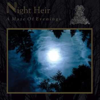 Night Heir - A Maze Of Evenings (2013)