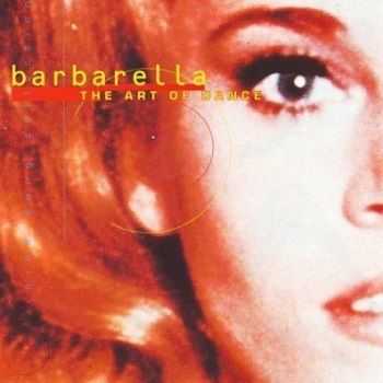 Barbarella - The Art Of Dance  (2008)