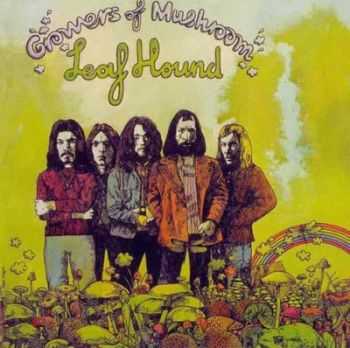 Leaf Hound - Growers Of Mushroom (1974)