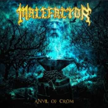 Malefactor - Anvil Of Crom (2013) Malefactor - Anvil Of Crom (2013)