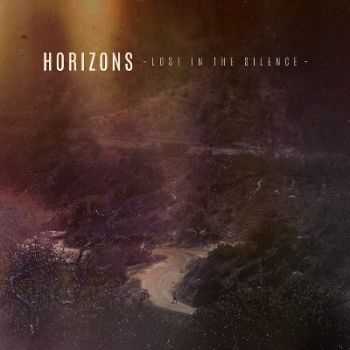 Horizons - Lost In The Silence (Single) (2013)