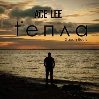 Ace Lee - t°епла (GagarinBeats) EP (2013) Ace Lee - t°епла (GagarinBeats) EP (2013)