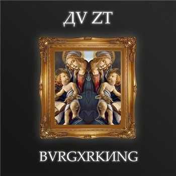 Da St (ДV Z†) - BVRGXRKИNG (2013) Da St (ДV Z†) - BVRGXRKИNG (2013)