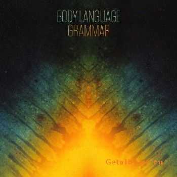 Body Language - Grammar (2013)