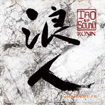 Tao Of Sound - Ronin (2013)