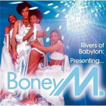 Boney M. - Rivers Of Babylon: Presenting... Boney M.  (2008)