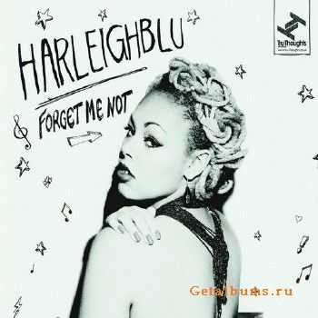 Harleighblu - Forget Me Not (2013)
