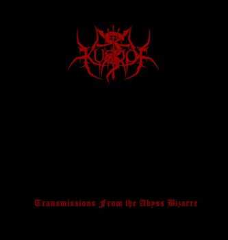 Kosoof - Transmissions from the Abyss Bizarre (2011)
