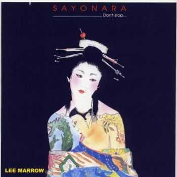 Lee Marrow - Sayonara (1987)