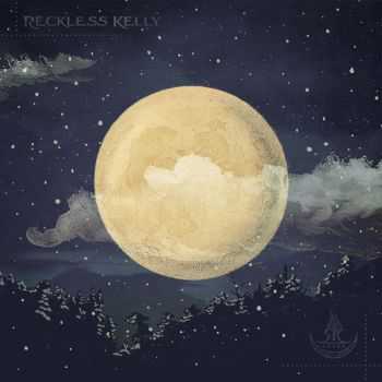 Reckless Kelly - Long Night Moon (2013) Reckless Kelly - Long Night Moon (2013)