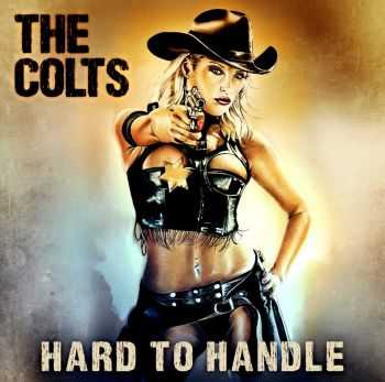 The Colts - Hard To Handle (2013)