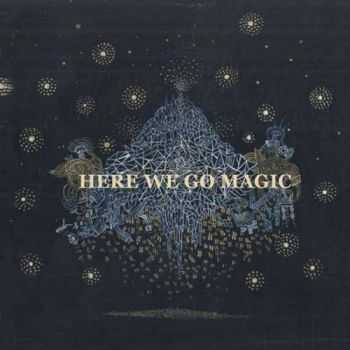 Here We Go Magic - Here We Go Magic (2009)