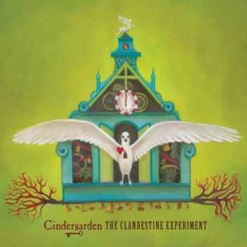 Cindergarden - The Clandestine Experiment (2007)