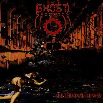 Ghost Sequence - The Terminal Illness (2013)