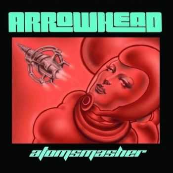 Arrowhead - Atomsmasher (2013)