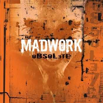 Madwork - Obsolete (2013)