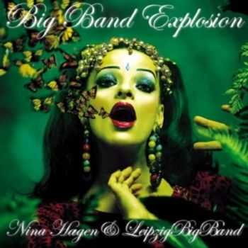 Nina Hagen & Leipzig Big Band - Big Band Explosion (2003) (Lossless) + MP3 Nina Hagen & Leipzig Big Band - Big Band Explosion (2003) (Lossless) + MP3