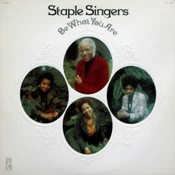 Staple Singers - Be What You Are (1973) Staple Singers - Be What You Are (1973)