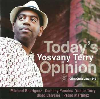 Yosvany Terry - Today's Opinion (2012) Yosvany Terry - Today's Opinion (2012)