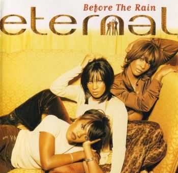 Eternal - Before The Rain (1997) HQ Eternal - Before The Rain (1997) HQ
