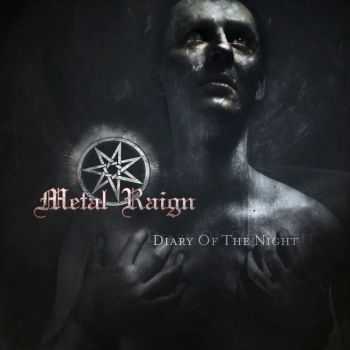 Metal Raign - Diary Of The Night (2013) Metal Raign - Diary Of The Night (2013)