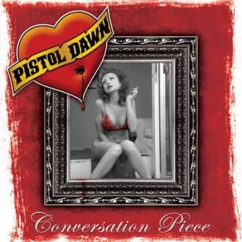 Pistol Dawn - Conversation Piece (2009)
