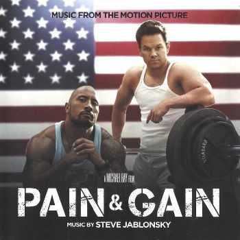 Steve Jablonsky - Pain & Gain: Music From The Motion Picture (2013) HQ