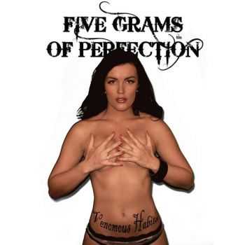 Five Grams of Perfection – Venomous Habits (2013) Five Grams of Perfection – Venomous Habits (2013)
