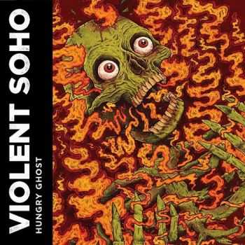 Violent Soho - Hungry Ghost (2013) Violent Soho - Hungry Ghost (2013)