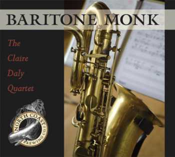 The Claire Daly Quartet - Baritone Monk (2012)