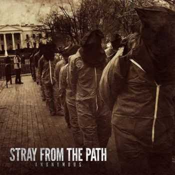 Stray From The Path - Anonymous (2013) Stray From The Path - Anonymous (2013)