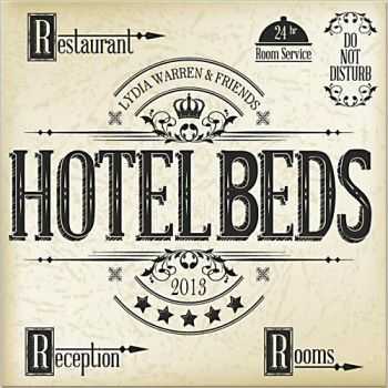Lydia Warren & Friends - Hotel Beds 2013