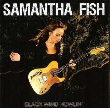Samantha Fish - Black Winds Howlin' 2013