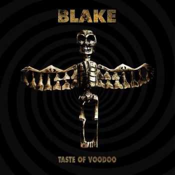 Blake - Taste Of Voodoo (2013) Blake - Taste Of Voodoo (2013)